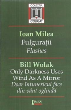 Carte Fulguratii. Flashes - Ioan Milea editura Ioan Milea