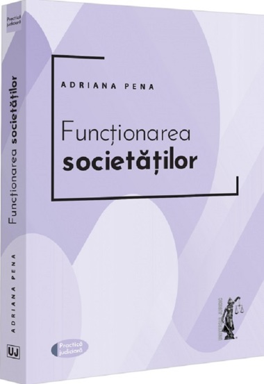 Carte Functionarea societatilor editura Universul Juridic