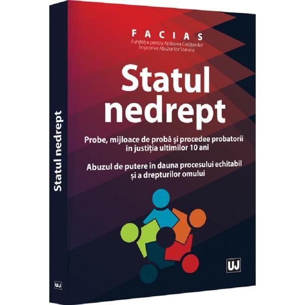 Carte Fundatia pentru Apararea Cetatenilor Impotriva Abuzurilor Statului-FACIAS. Statul nedrept