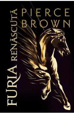 Carte Furia renascuta - Pierce Brown editura Pierce Brown