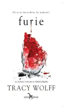 Carte Furie. Al doilea volum al seriei Crave/Tracy Wolff editura Corint Logistic