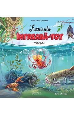 Carte Furnicuta Intreaba-Tot Vol.3 - Rasa Dmuchovskiene editura Rasa Dmuchovskiene