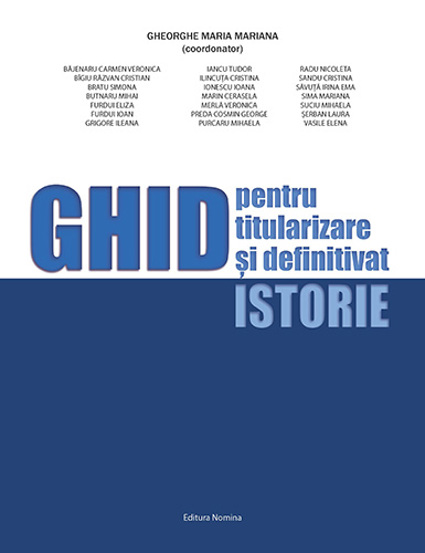 Carte GHID pentru titularizare și definitivat. ISTORIE editura Nomina