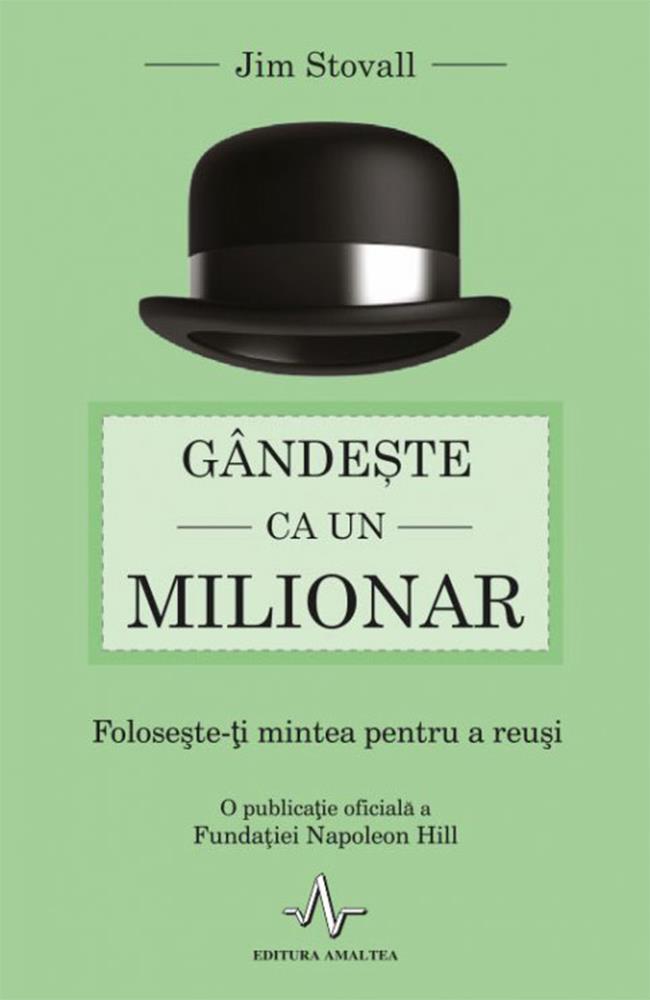 Carte Gandeste ca un milionar editura Amaltea