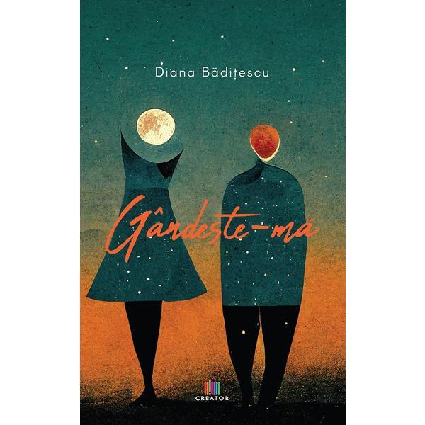 Carte Gandeste-ma - Diana Baditescu