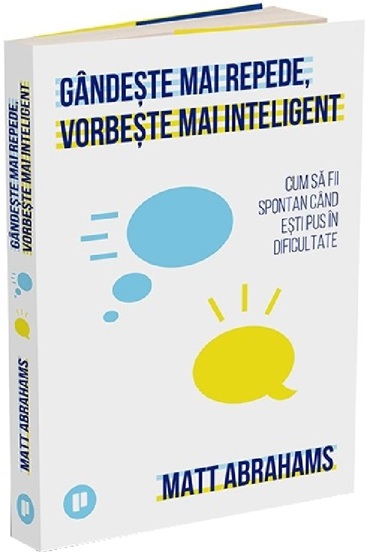 Carte Gândește mai repede vorbește mai inteligent editura Publica