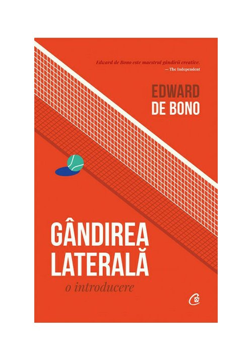 Carte Gandirea laterala: o introducere editura Curtea Veche