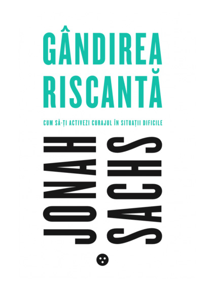 Carte Gandirea riscanta autor Jonah Sachs editura Black Button Books