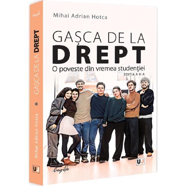 Carte Gasca de la drept. O poveste din vremea studentiei - Mihai Adrian Hotca