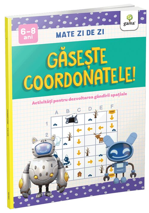 Carte Gaseste coordonatele! editura Gama