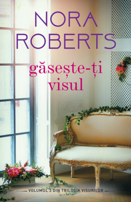 Carte Gaseste-ti visul autor Nora Roberts editura Litera