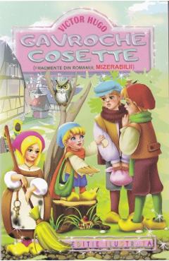 Carte Gavroche Cosette - Victor Hugo editura Victor Hugo