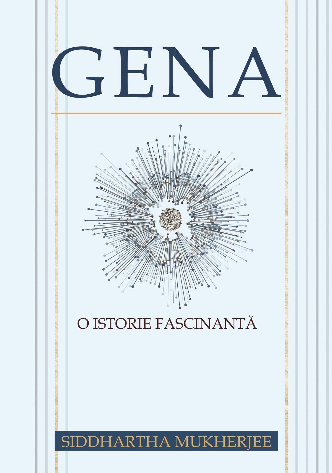 Carte Gena autor Siddhartha Mukherjee editura ALL