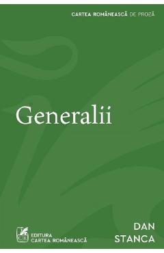 Carte Generalii - Dan Stanca editura Dan Stanca