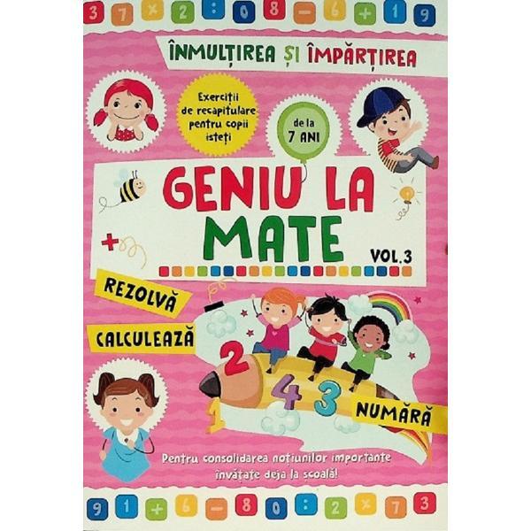 Carte Geniu La Mate Vol.3 Inmultirea Si Impartirea