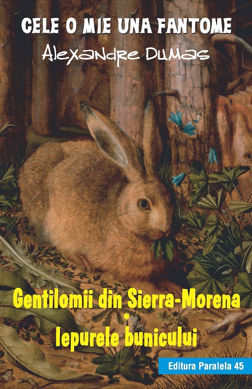 Carte Gentilomii din Sierra-Morena autor Alexandre Dumas editura Paralela 45
