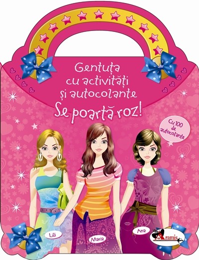 Carte Gentuta cu activitati si autocolante. Se poarta Roz!   editura Aramis