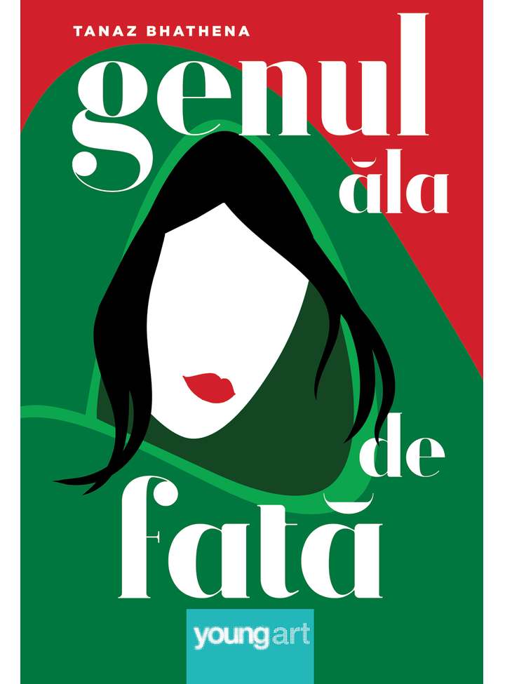 Carte Genul ala de fata autor Tanaz Bhathena editura Young Art