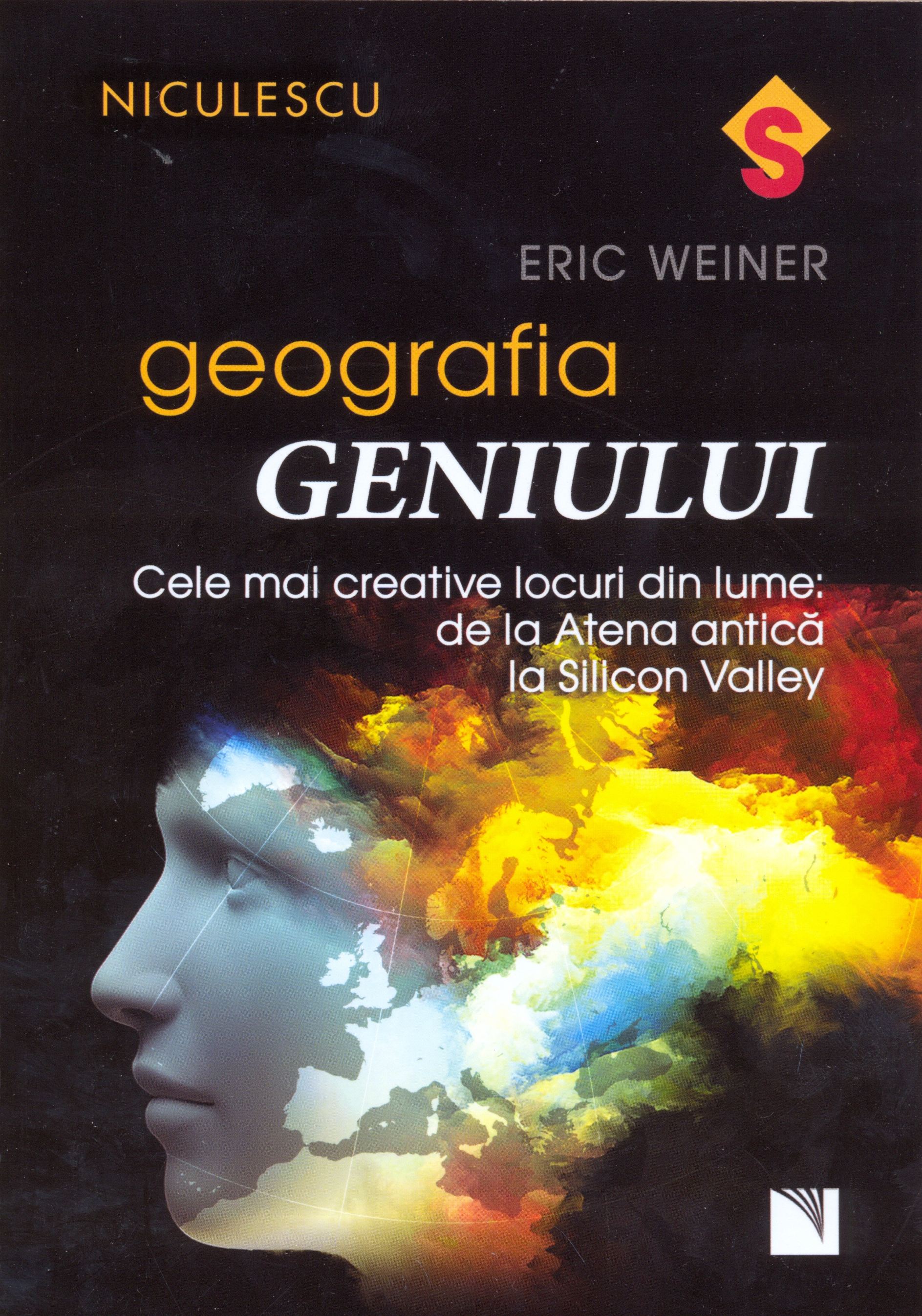 Carte Geografia geniului autor Eric Weiner editura Niculescu