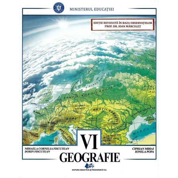 Carte Geografie - Calsa 6 - Manual - Mihaela Cornelia Fiscutean