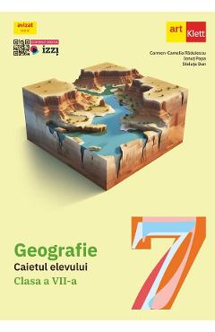 Carte Geografie - Clasa 7 - Caietul elevului - Carmen-Camelia Radulescu
