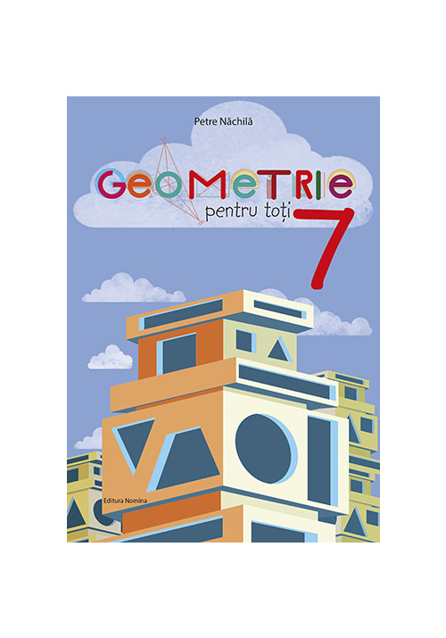 Carte Geometrie pentru toti cls a 7-a editura Nomina