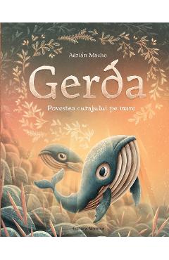 Carte Gerda. Povestea curajului pe mare - Adrian Macho editura Adrian Macho