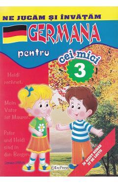 Carte Germana pentru cei mici 3 - Raluca Sadula editura Daniela Oprean