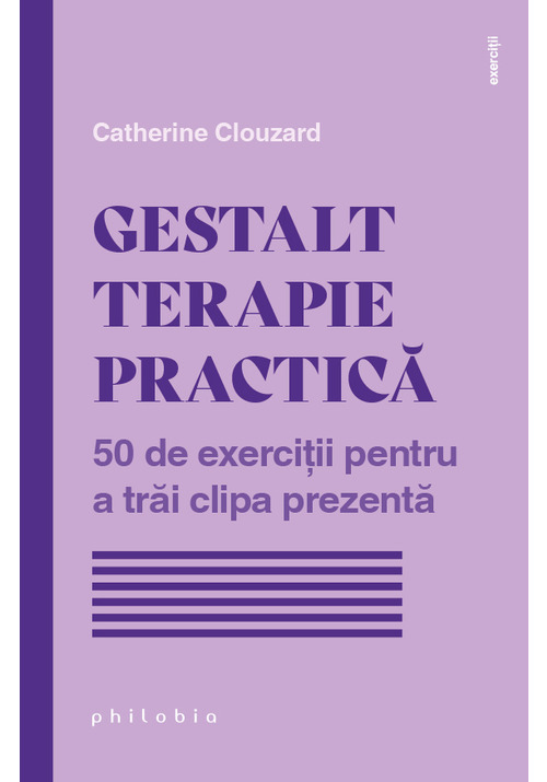 Carte Gestalt terapie practica editura Philobia