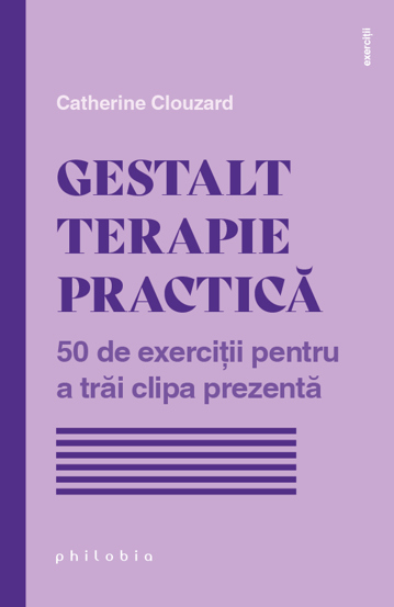 Carte Gestalt terapie practică editura Philobia