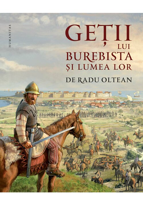 Carte Getii lui Burebista si lumea lor editura Humanitas