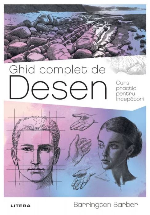 Carte Ghid complet de desen autor Barrington Barber editura Litera