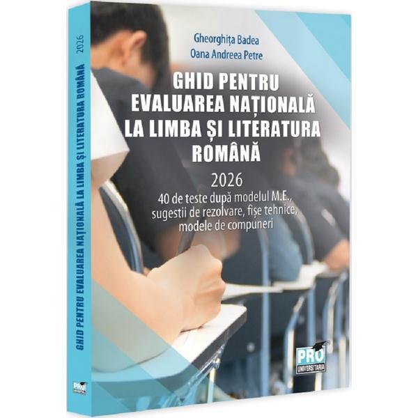 Carte Ghid pentru Evaluarea Nationala la Limba si literatura romana 2026 - Gheorghita Badea