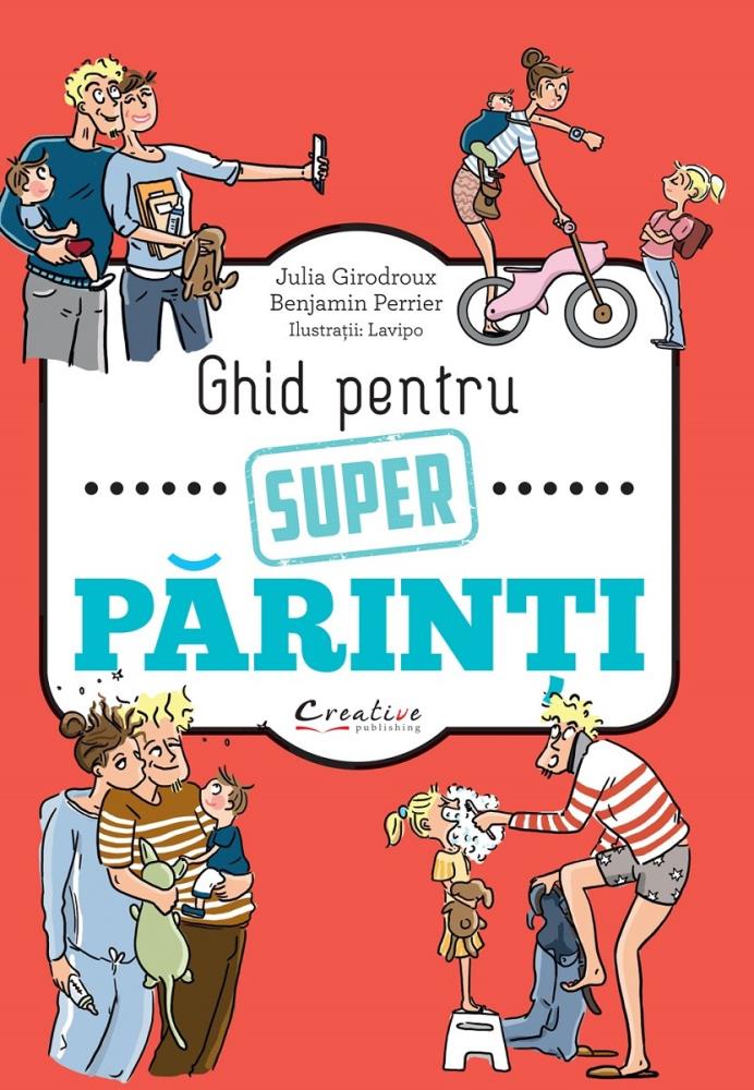 Carte Ghid pentru super parinti editura DPH