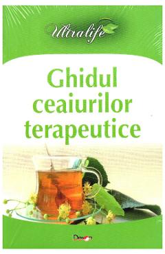 Carte Ghidul Ceaiurilor Terapeutice editura -