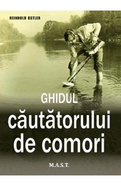 Carte Ghidul cautatorului de comori - Reinhold Ostler editura Reinhold Ostler