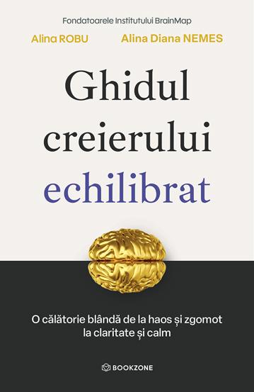 Carte Ghidul creierului echilibrat editura Bookzone