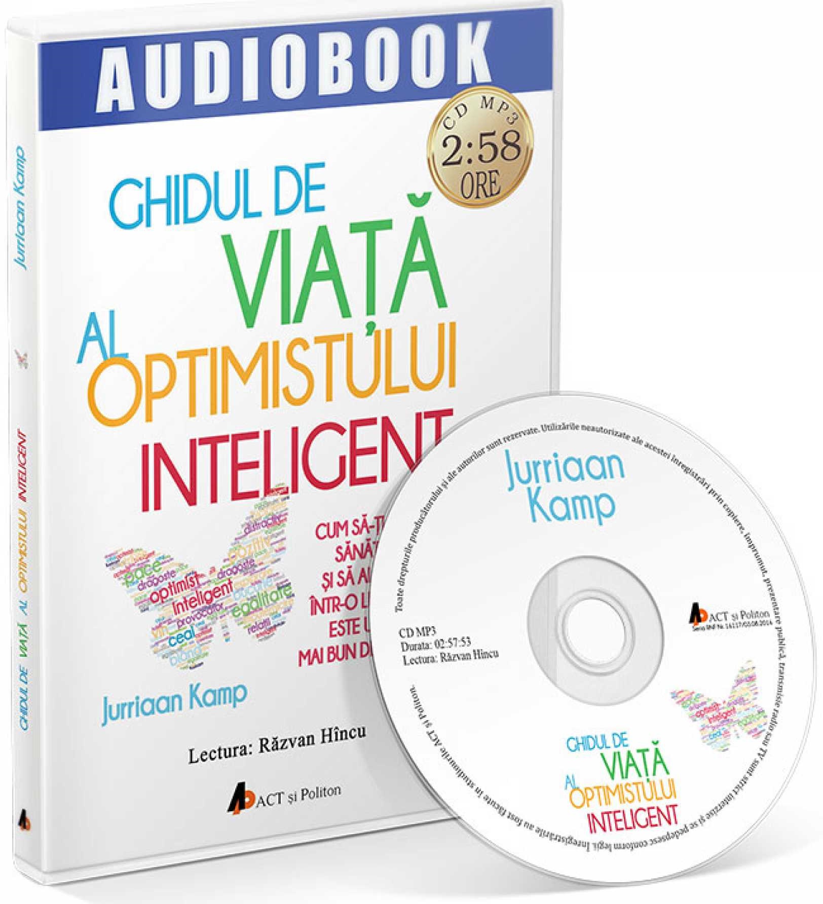 Carte Ghidul de viata al optimistului inteligent autor Jurriaaan Kamp editura Jurriaaan Kamp