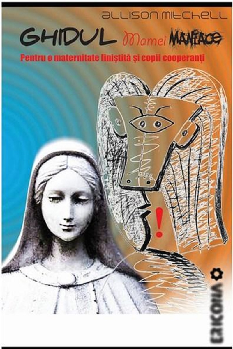 Carte Ghidul mamei maniace autor Allison Mitchell editura Aquila