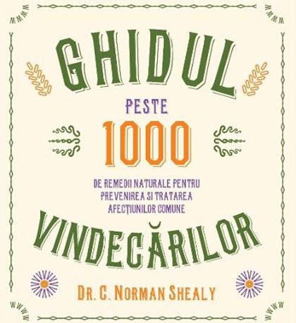 Carte Ghidul vindecarilor autor Norman Shealy editura Lifestyle Publishing