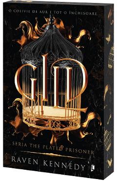 Carte Gild. Seria The Plated Prisoner Vol.1 - Raven Kennedy editura Raven Kennedy