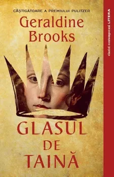 Carte Glasul de taina/Geraldine Brooks editura Litera