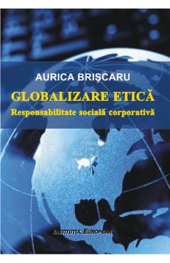 Carte Globalizare etica - Aurica Briscaru editura Aurica Briscaru