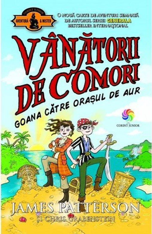 Carte Goana catre orasul de aur autor James Patterson editura Corint