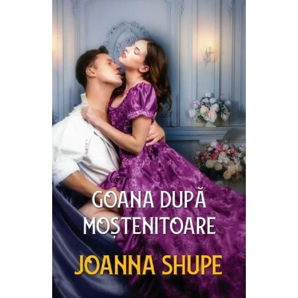 Carte Goana dupa mostenitoare - Joanna Shupe