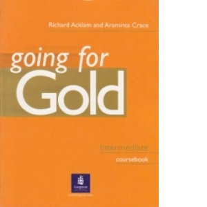 Carte Going for Gold Intermediate Coursebook - Manual pentru clasa a IX-a