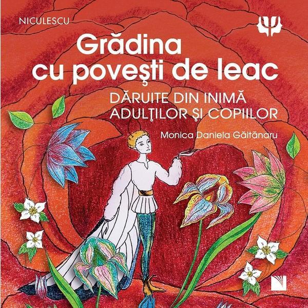 Carte Gradina cu povesti de leac - Monica Daniela Gaitanaru