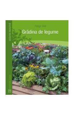 Carte Gradina de legume - Helga Voit editura Helga Voit