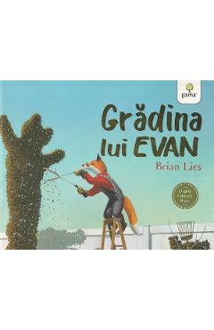 Carte Gradina lui Evan - Brian Lies editura Brian Lies