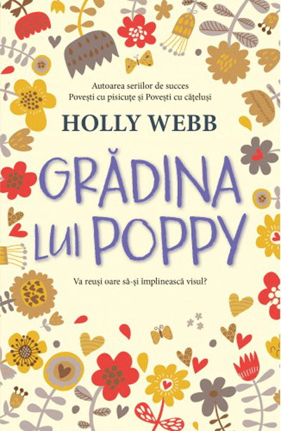 Carte Gradina lui Poppy autor Holly Webb editura Litera